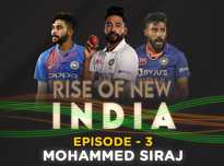 Rise of New India: Episode 3 ft. Mohammed Siraj